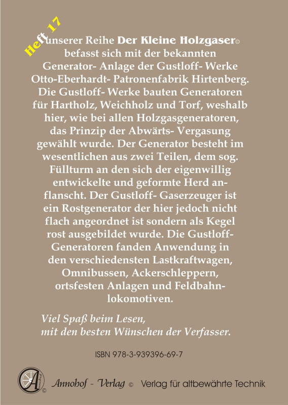 Die Gustloff Holzgas Pyrolyse-Gaserzeuger- Anlage Technische Grundlagen, Einbau & Bedienung & Bauteile - Heft 17